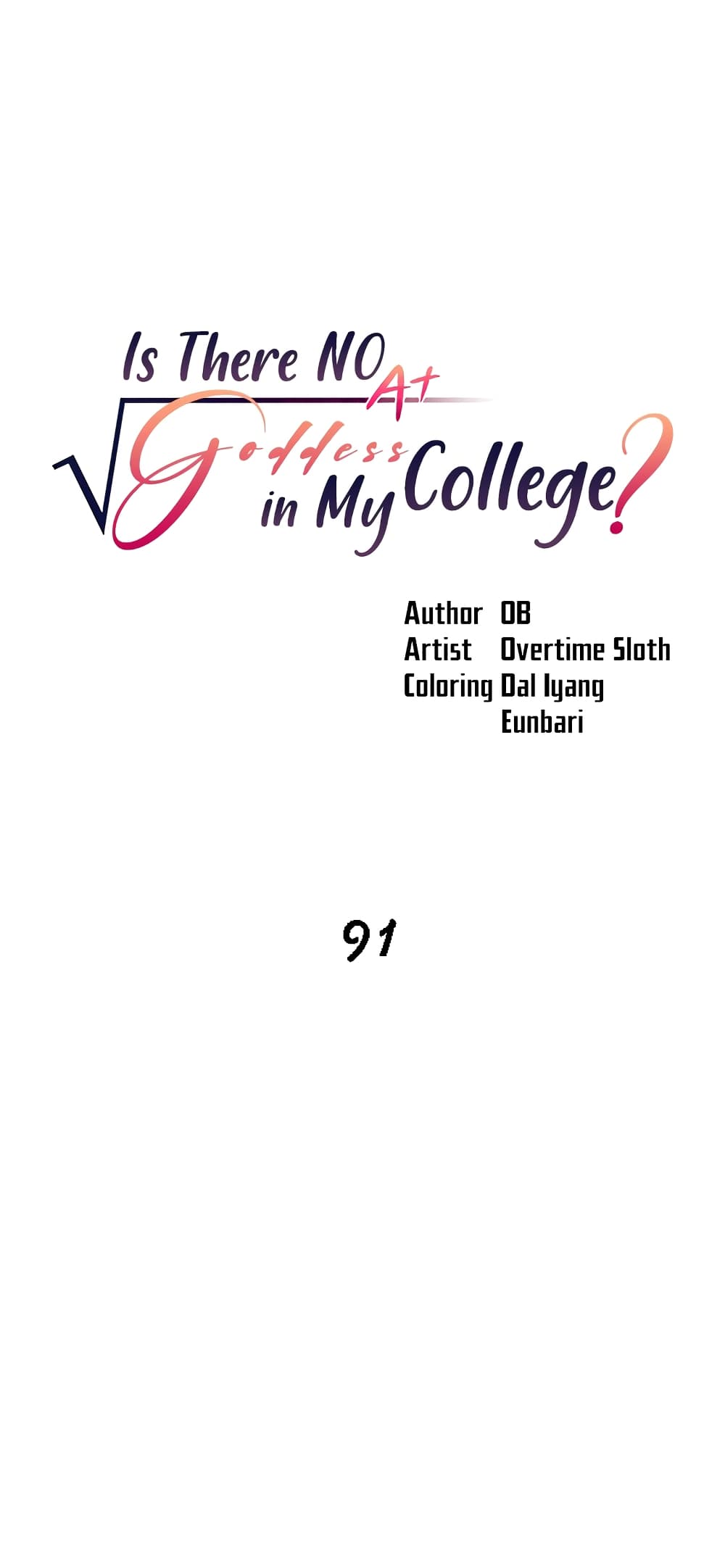 Is There No Goddess in My College? 91-91