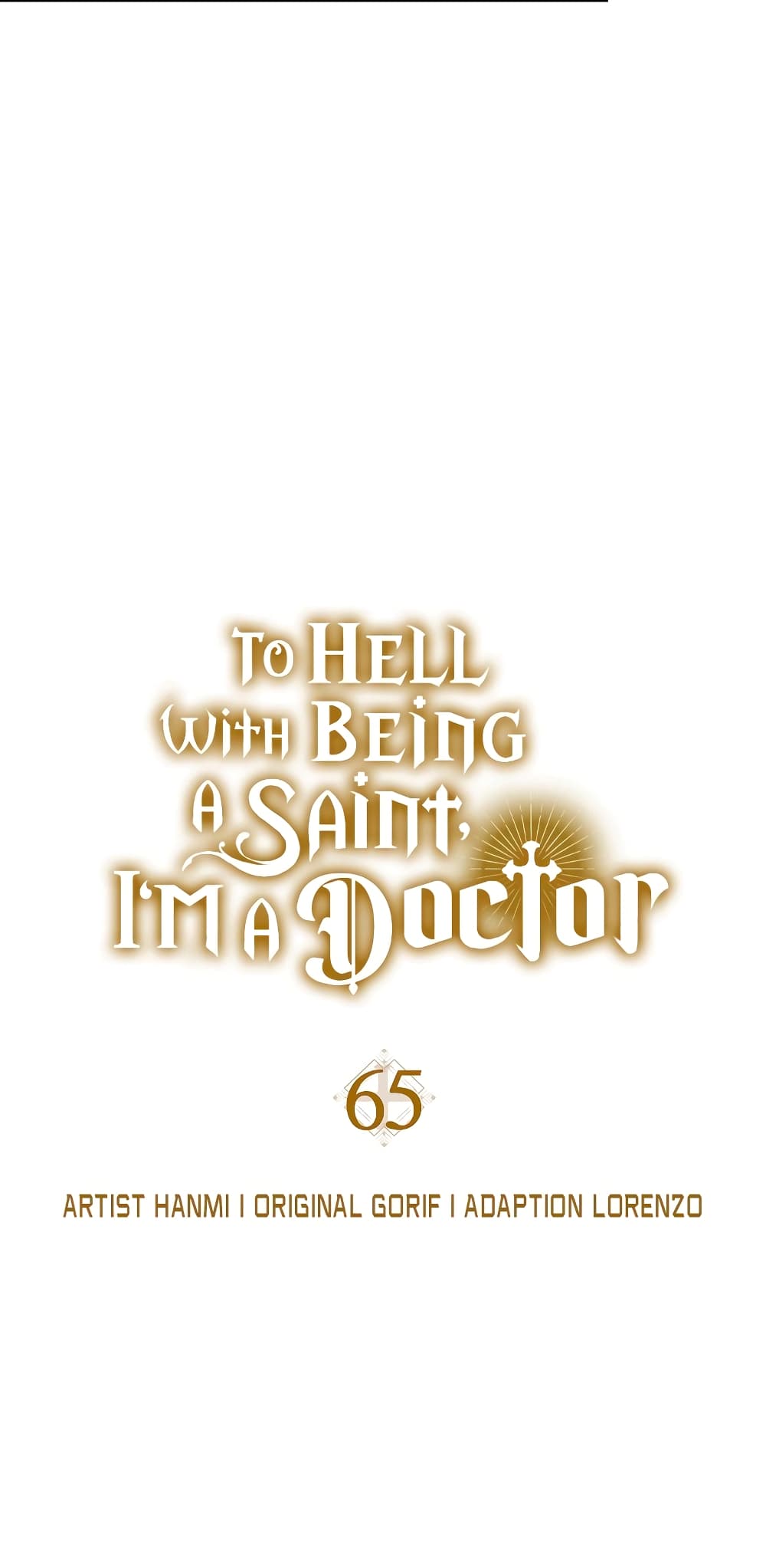 To Hell With Being A Saint, I’m A Doctor 65-65