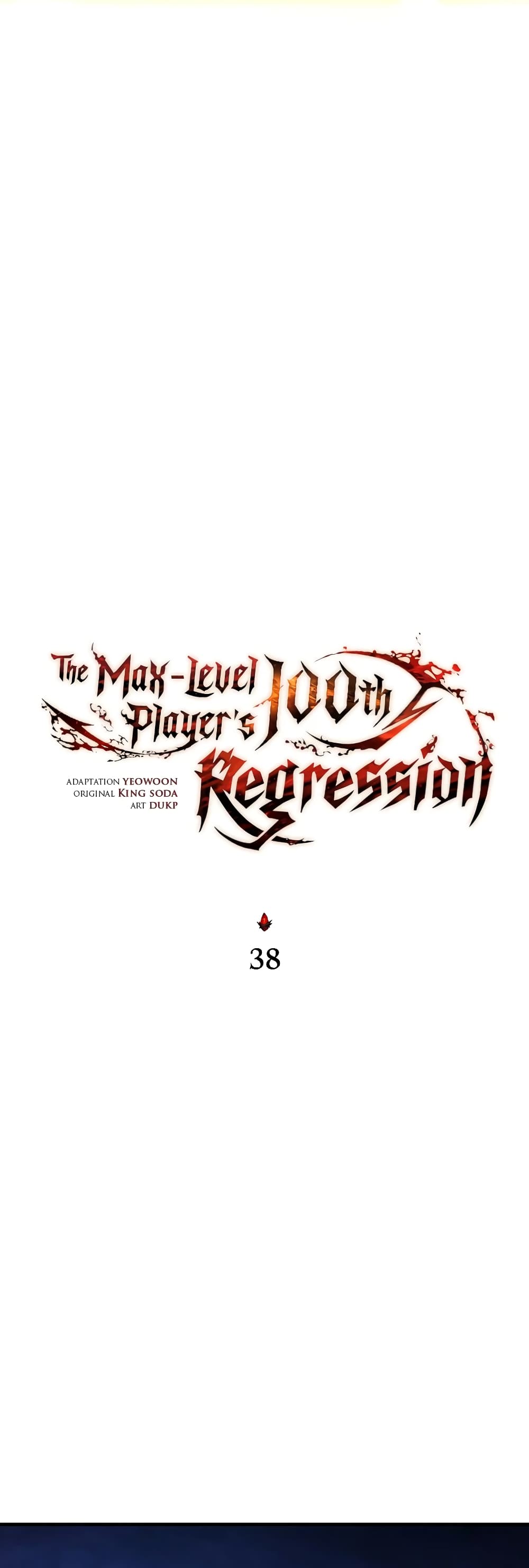 The 100th Regression of the Max-Level Player 38-38