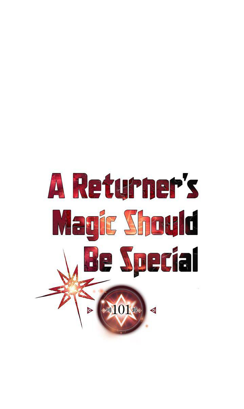 A Returner's Magic Should Be Special 101-101