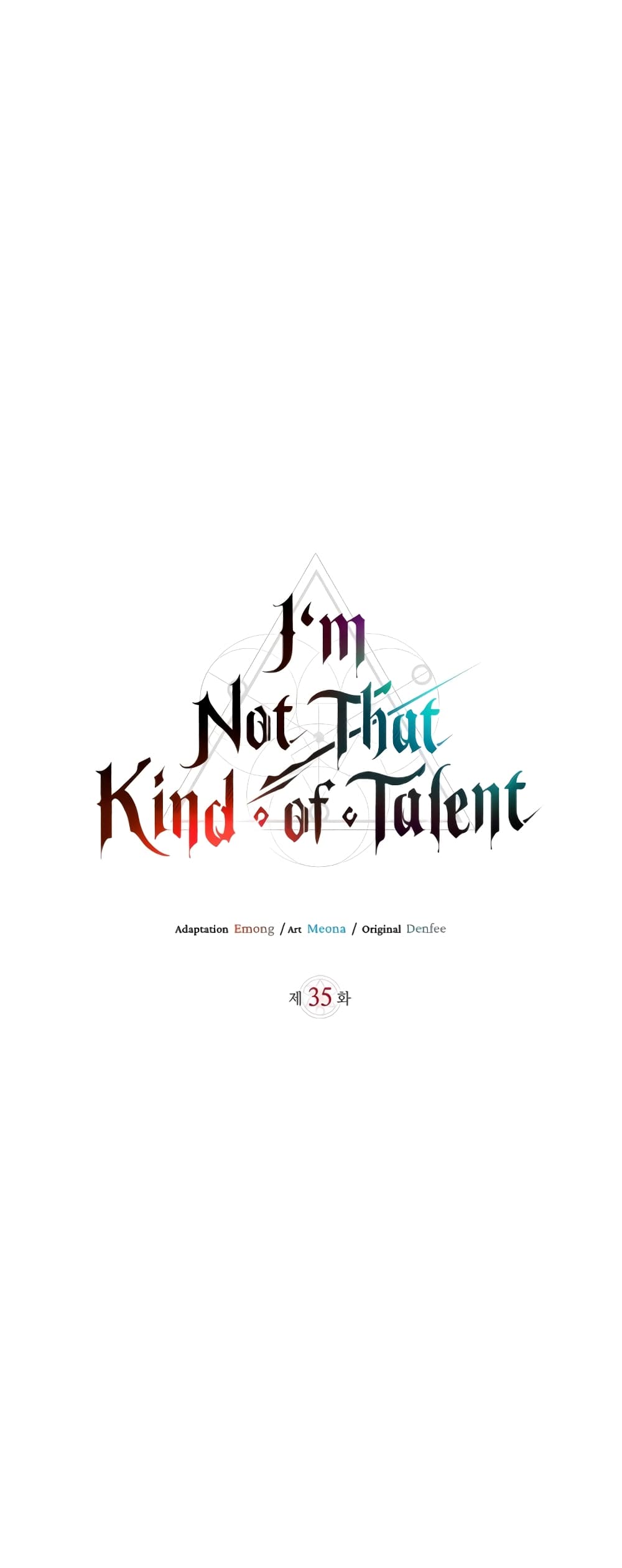 I’m Not That Kind of Talent 35-35