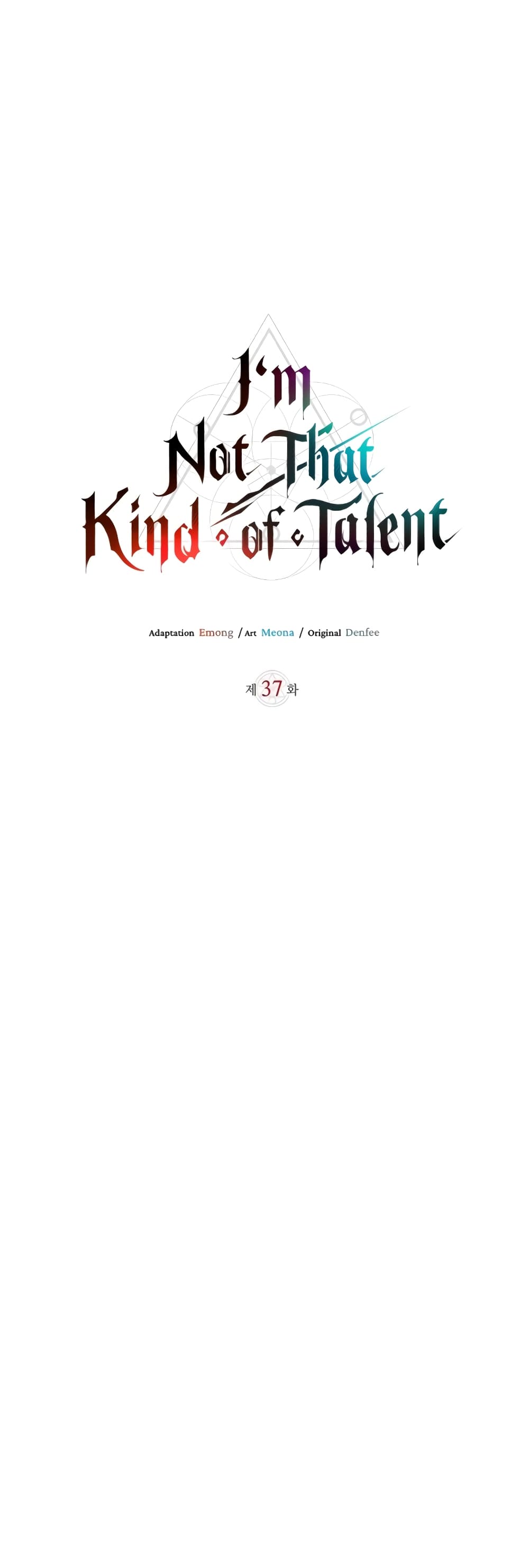 I’m Not That Kind of Talent 37-37