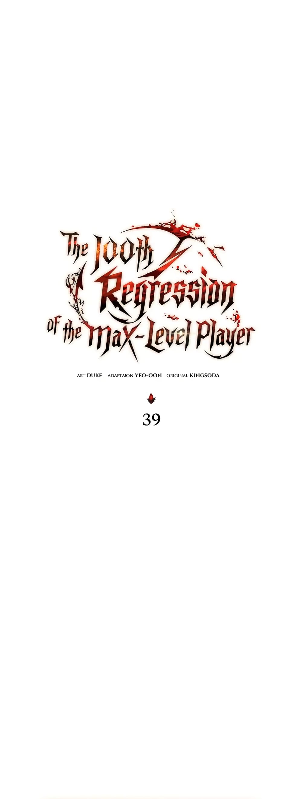 The 100th Regression of the Max-Level Player 39-39