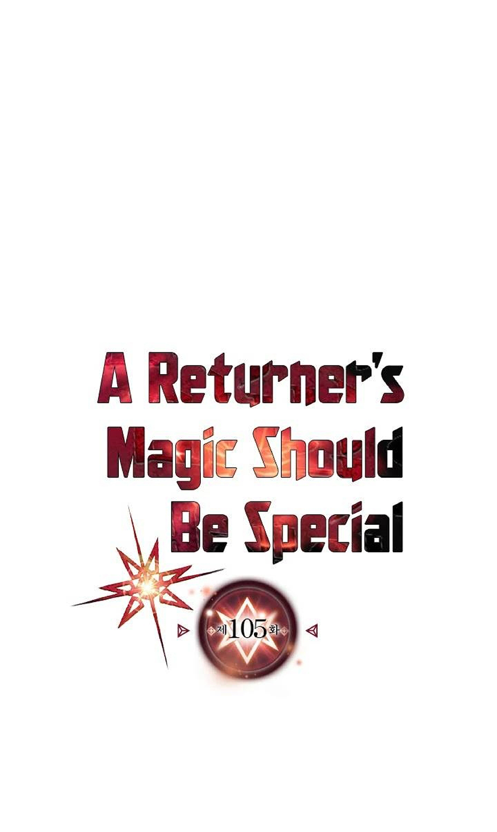 A Returner's Magic Should Be Special 105-105