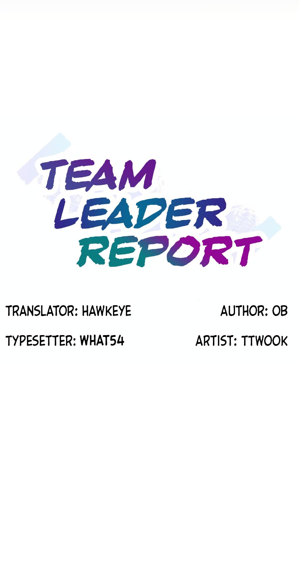 Team Leader, This is A Report 16-16
