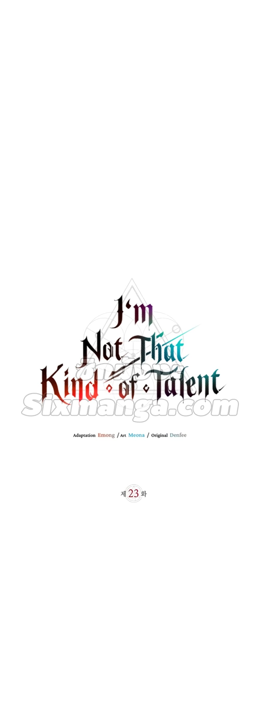 I’m Not That Kind of Talent 23-23