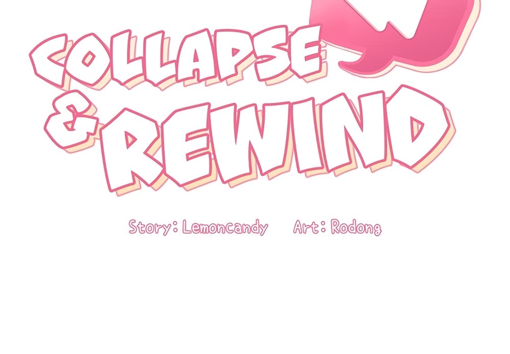Collapse & Rewind 10-10