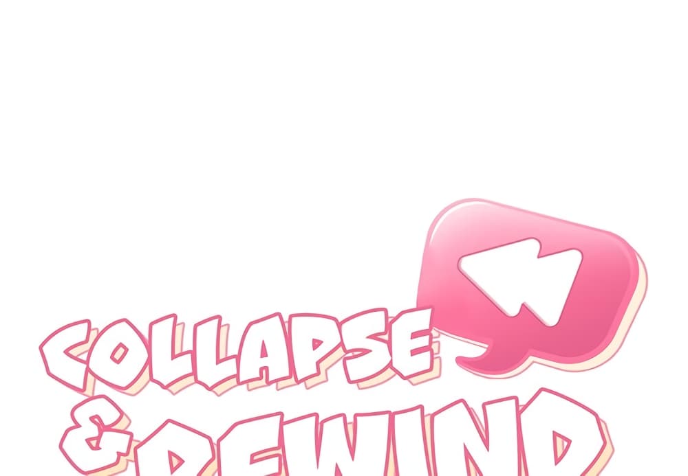 Collapse & Rewind 5-5