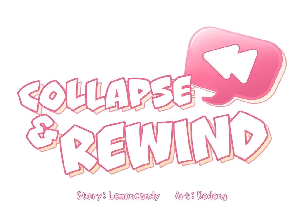 Collapse & Rewind 13-13