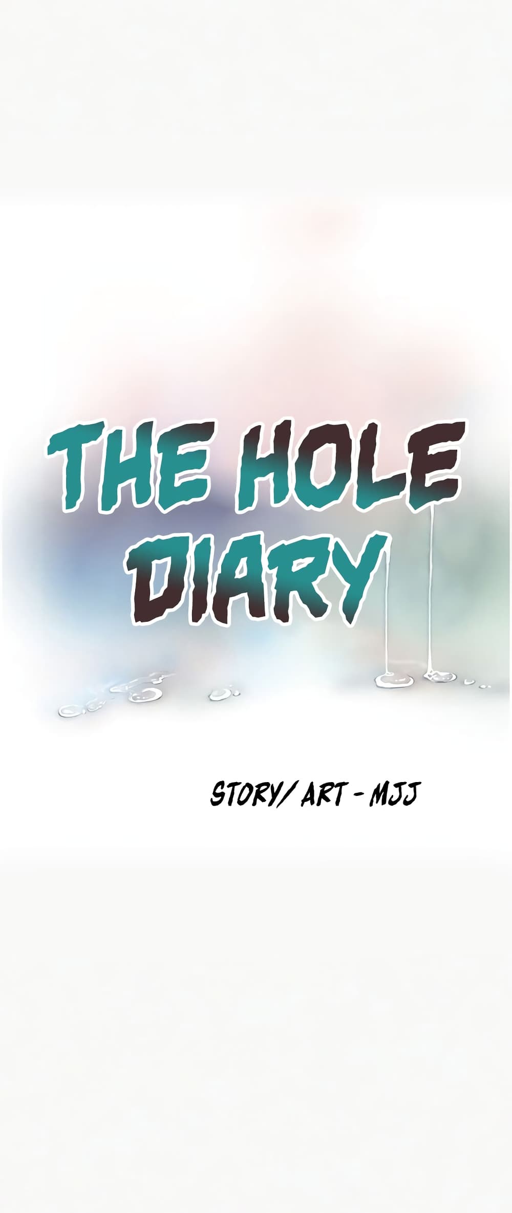 The Hole Diary 25-25