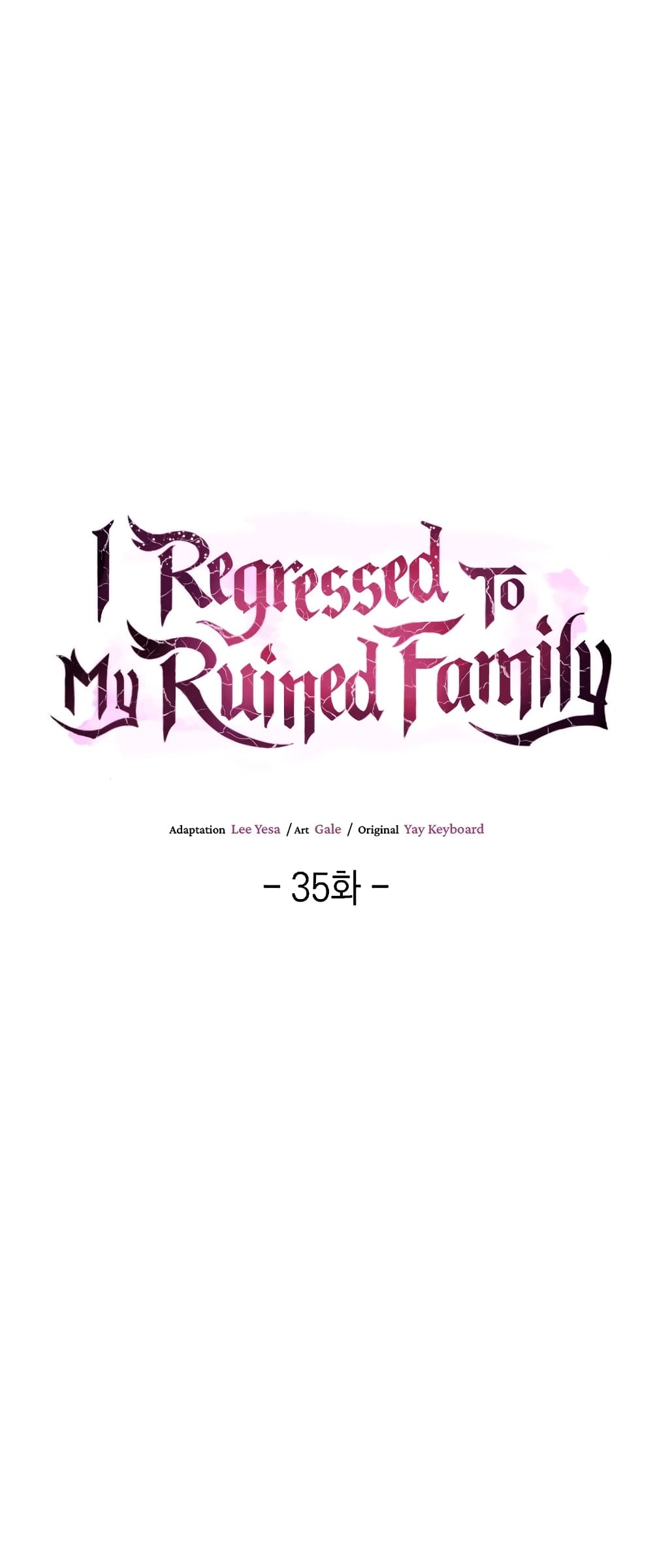 I Regressed to My Ruined Family 35-35
