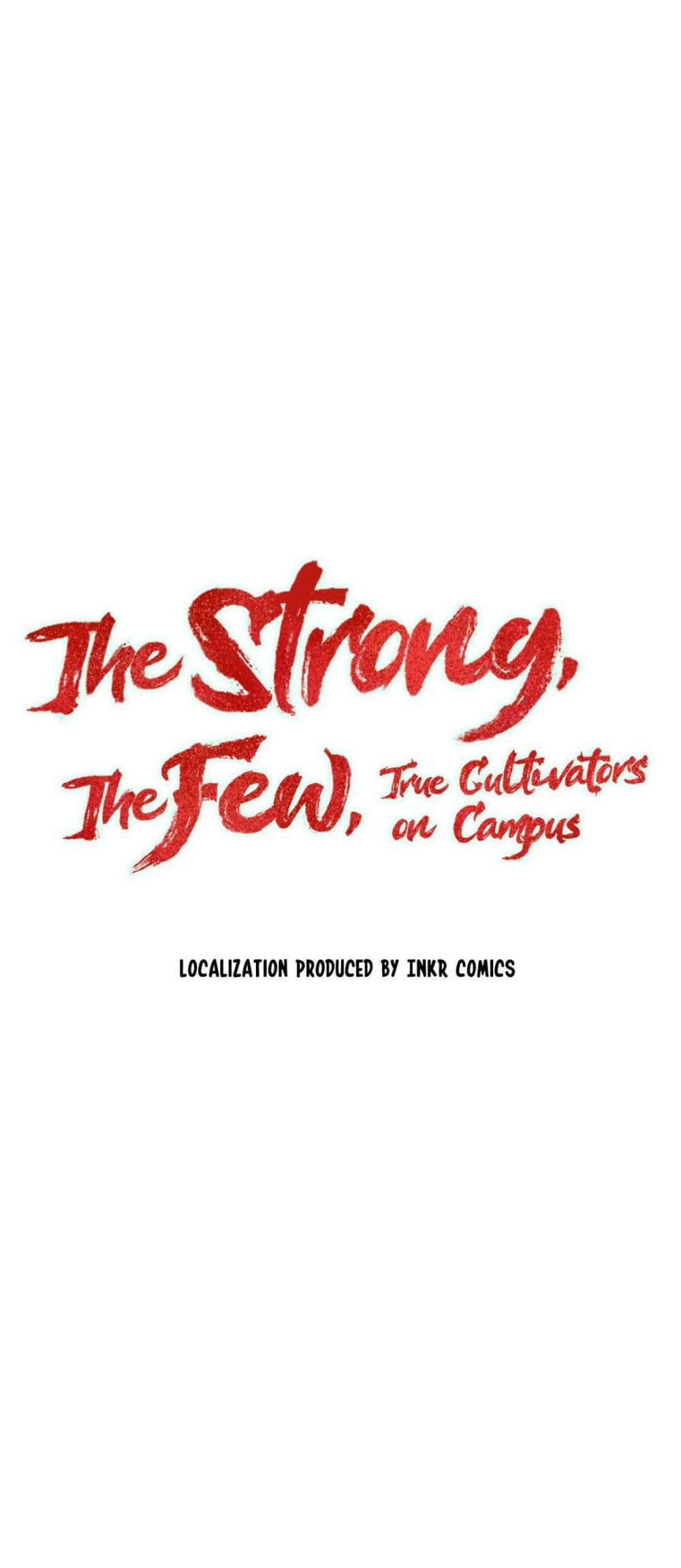 The Strong, The Few, True Cultivators on Campus 12-12
