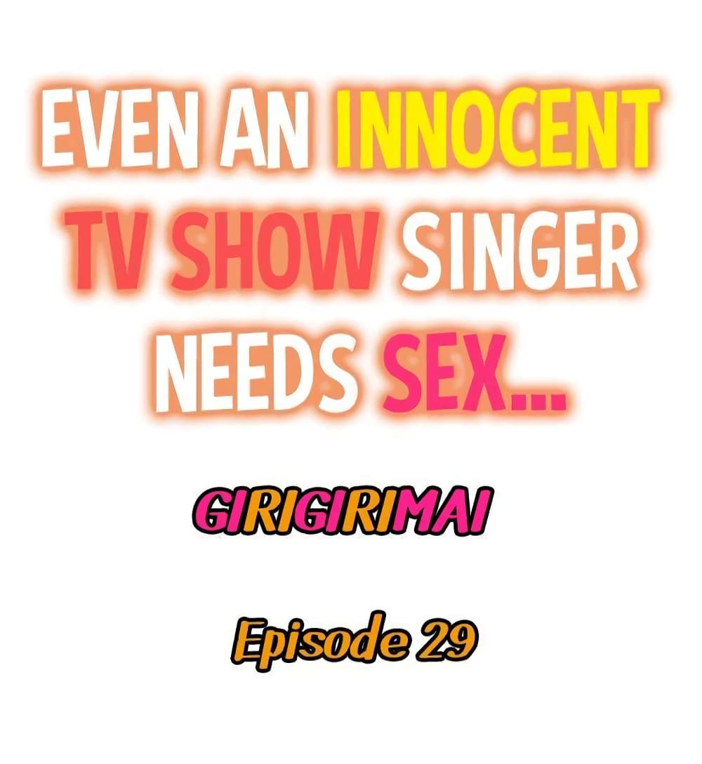 Even an Innocent TV Show Singer Needs Se… 29-29