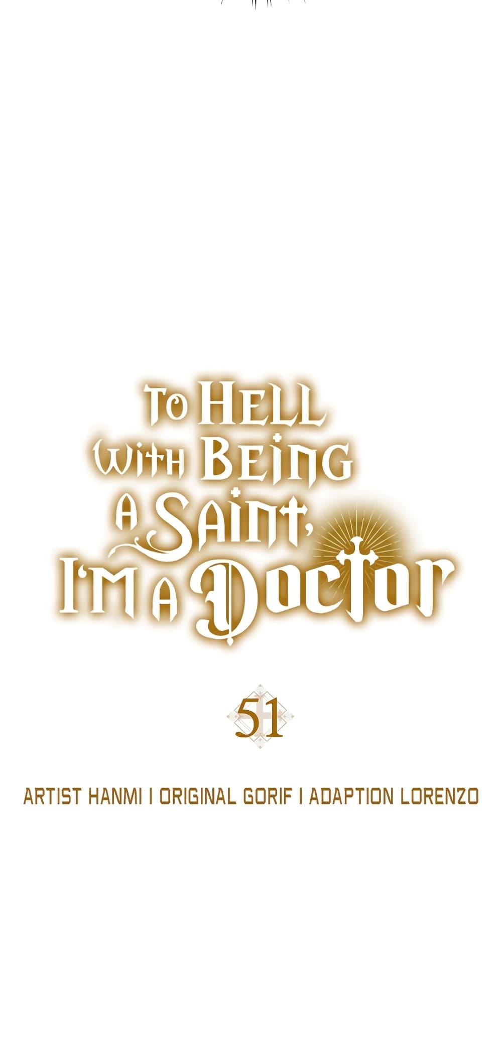To Hell With Being A Saint, I’m A Doctor 51-51