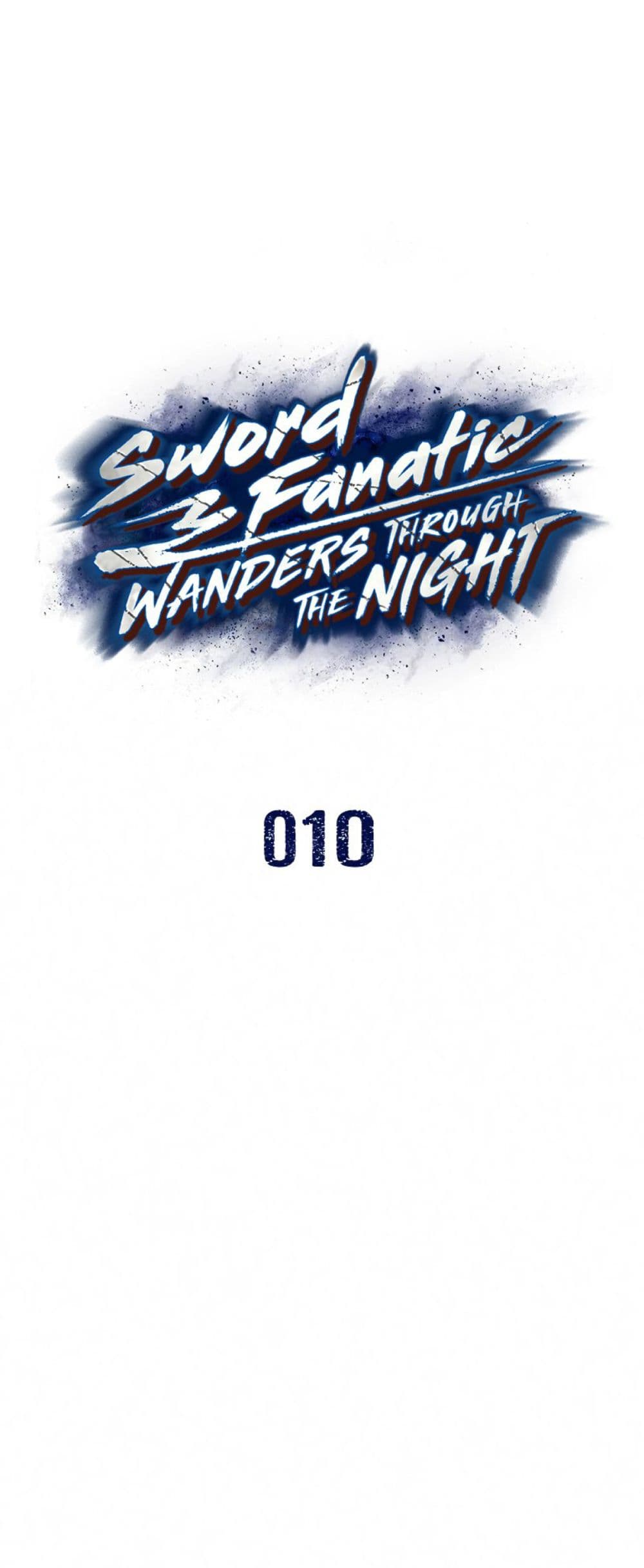 Sword Fanatic Wanders Through The Night 10-10