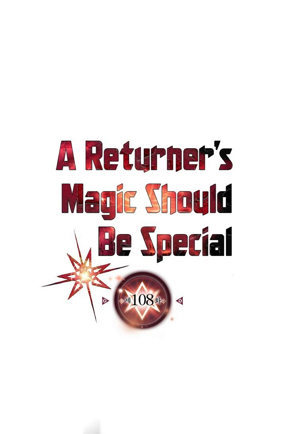 A Returner's Magic Should Be Special 108-108