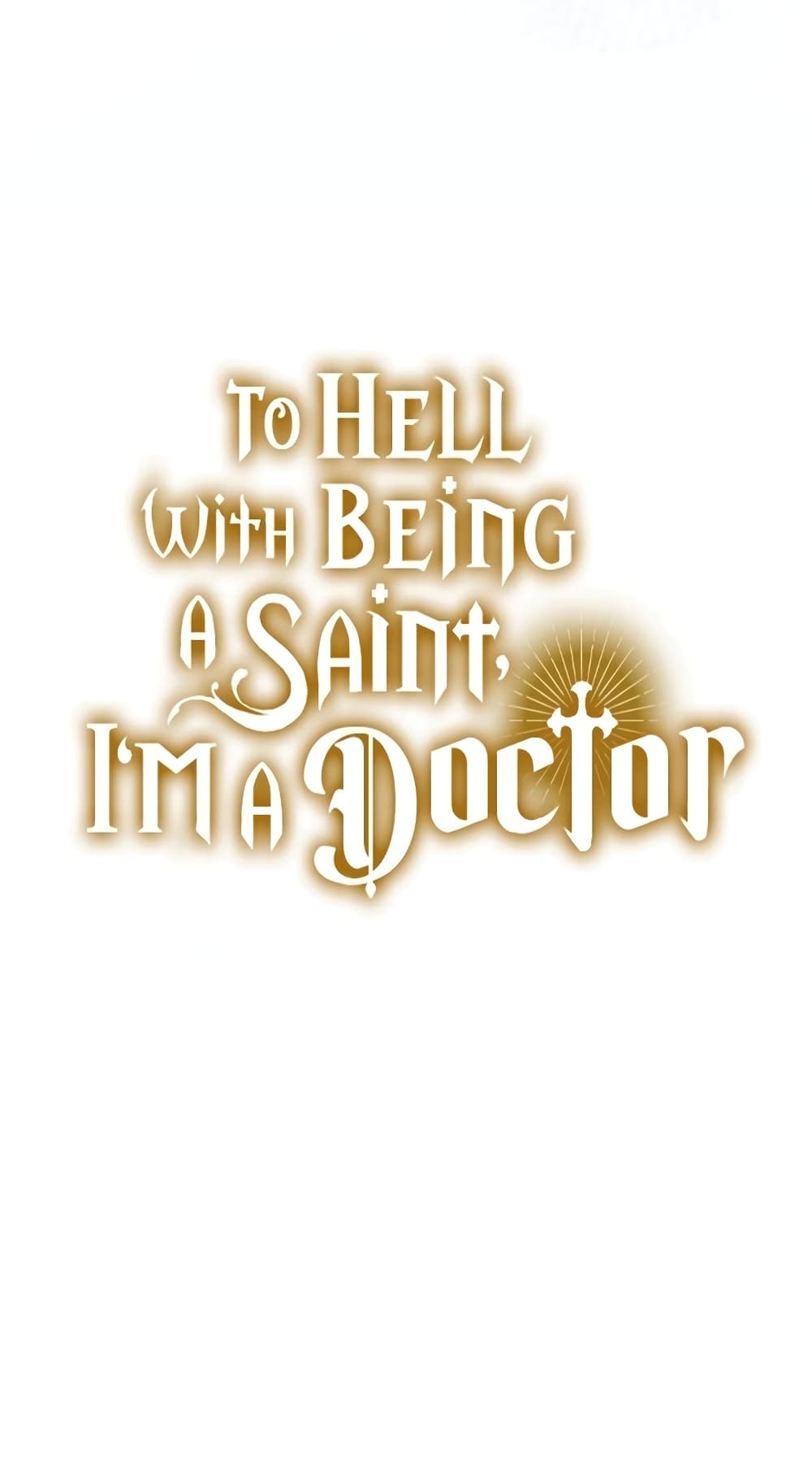 To Hell With Being A Saint, I’m A Doctor 62-62