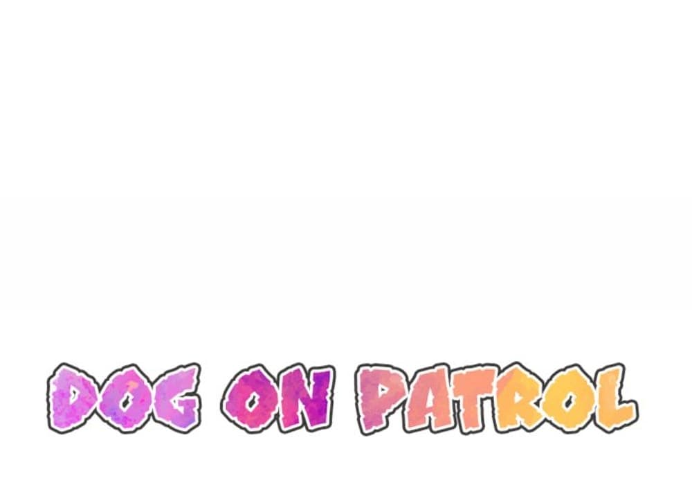 Dog on Patrol 47-47
