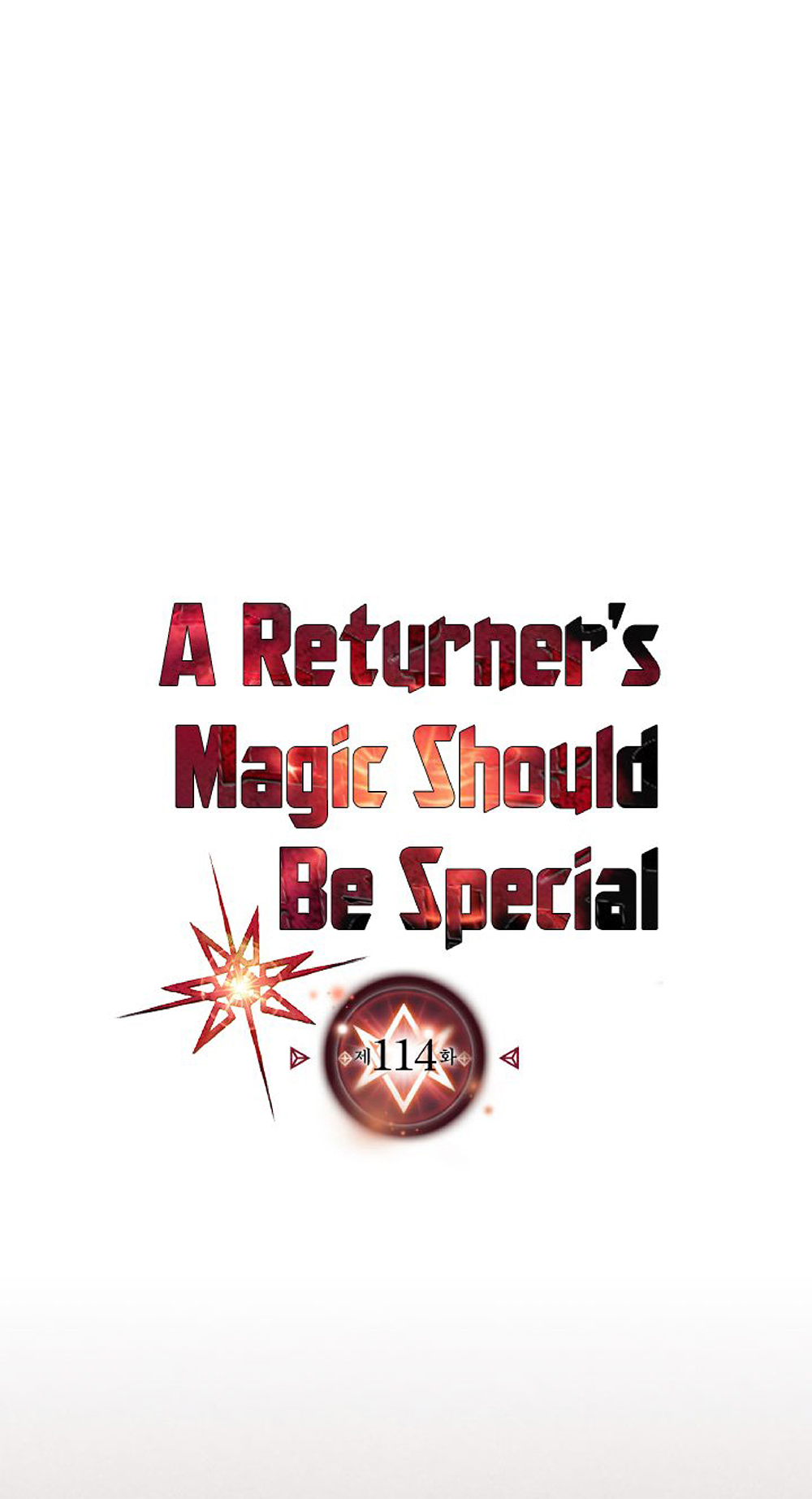 A Returner's Magic Should Be Special 114-114