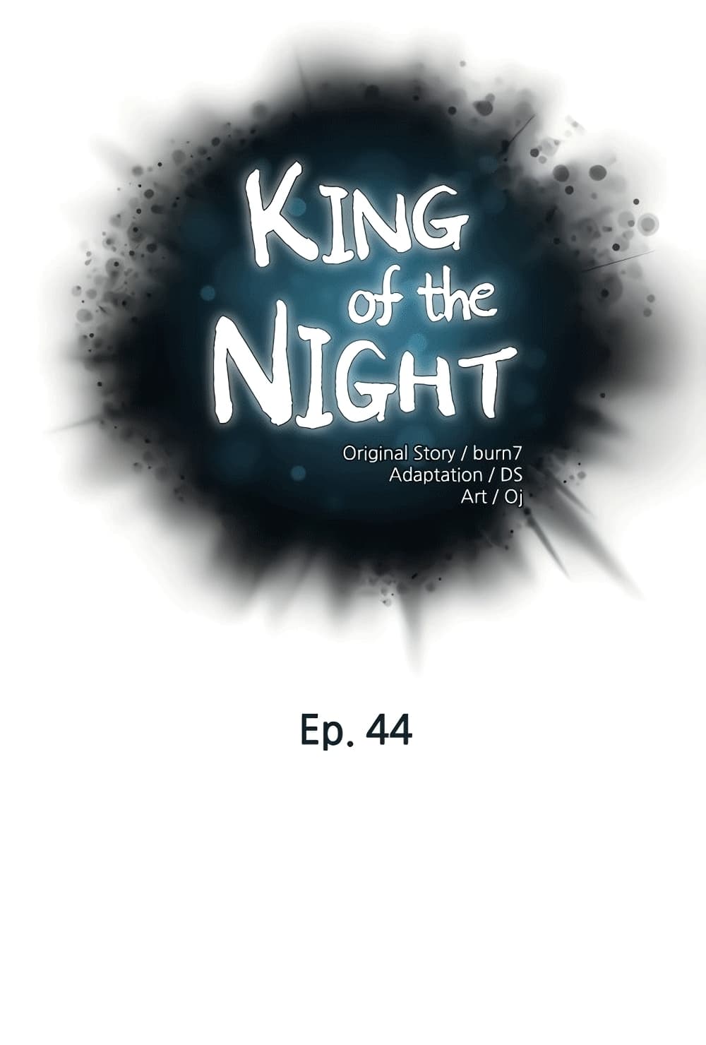 King of the Night 44-44