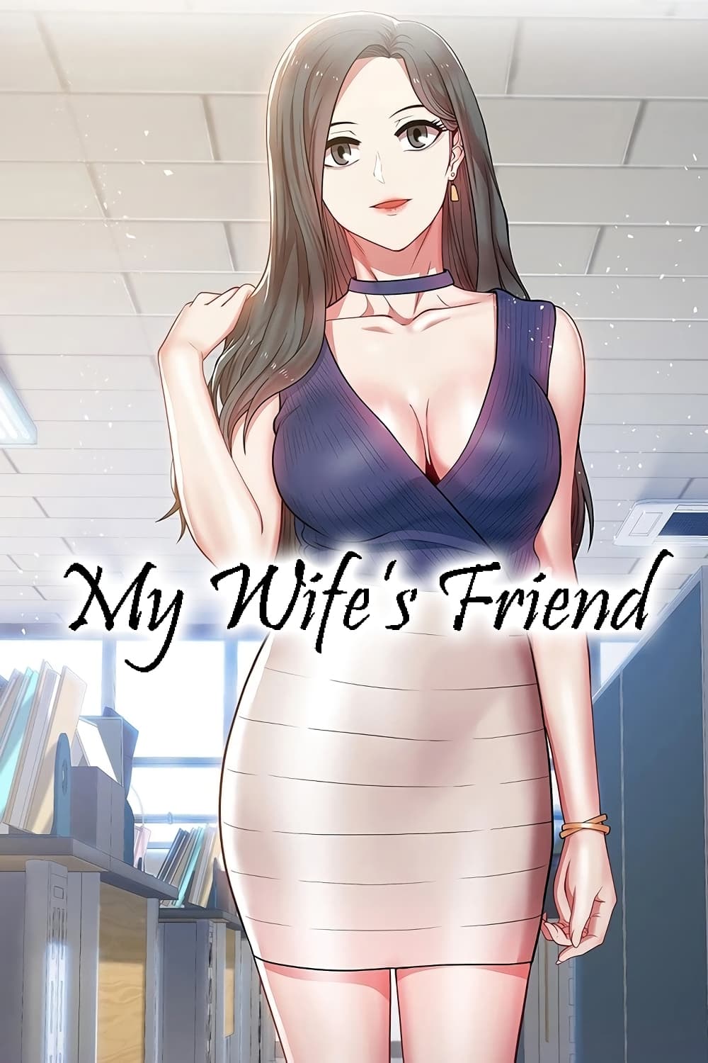 My Wife's Friend 56-56