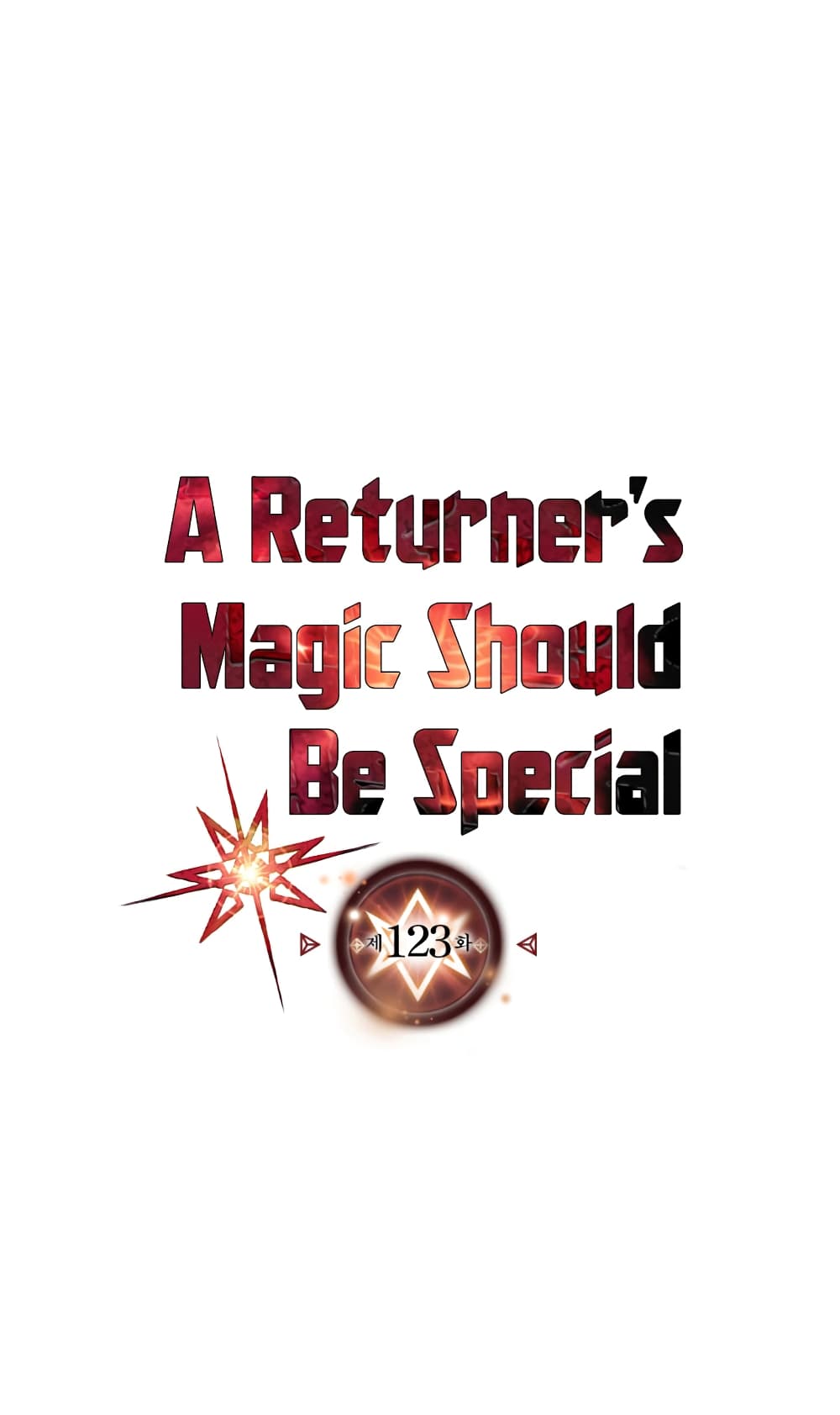 A Returner's Magic Should Be Special 123-123