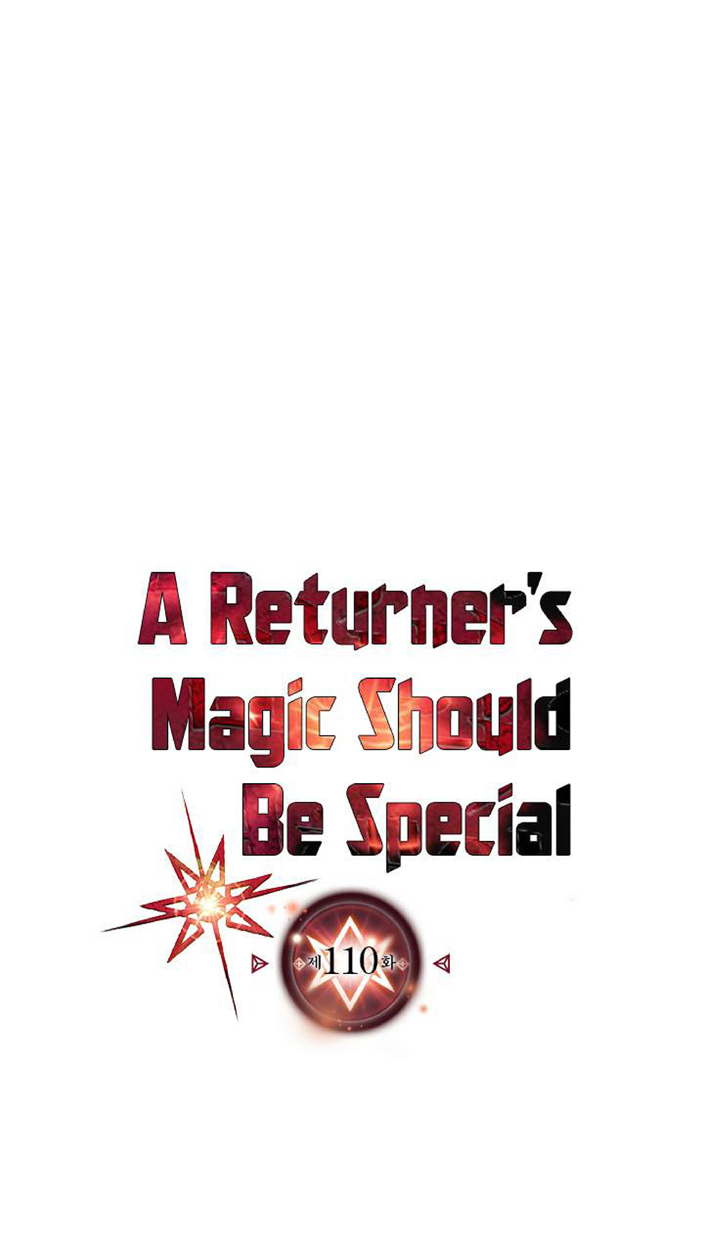 A Returner's Magic Should Be Special 110-110