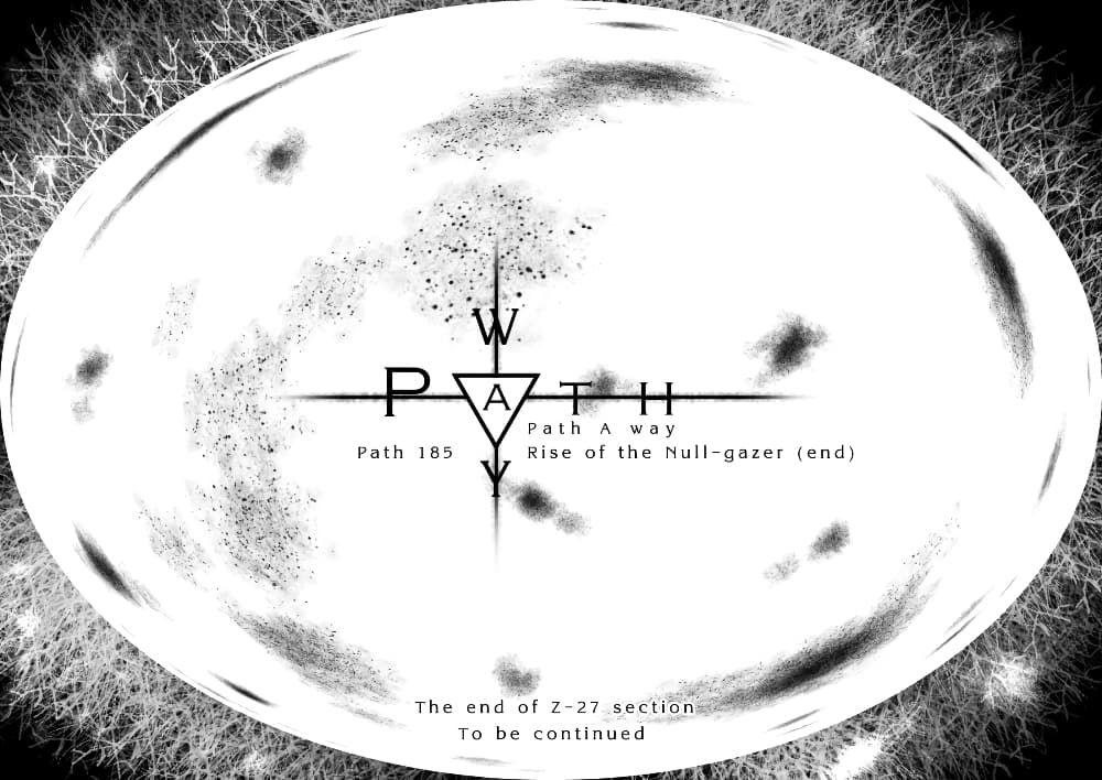 Path A waY 185-Rise of the Null-gazer (end)