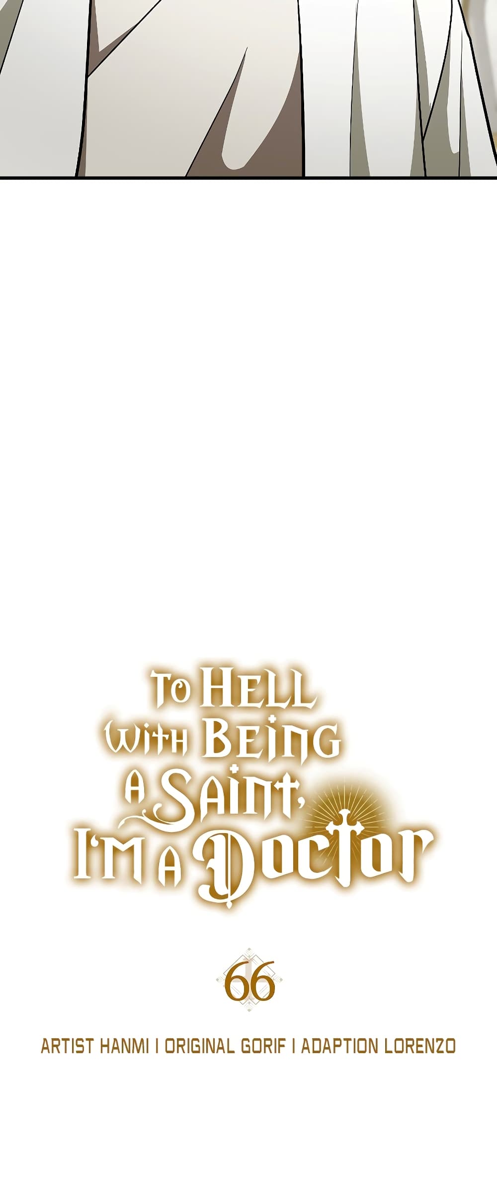 To Hell With Being A Saint, I’m A Doctor 66-66