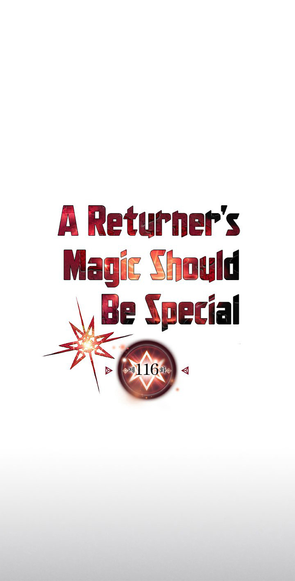 A Returner's Magic Should Be Special 116-116