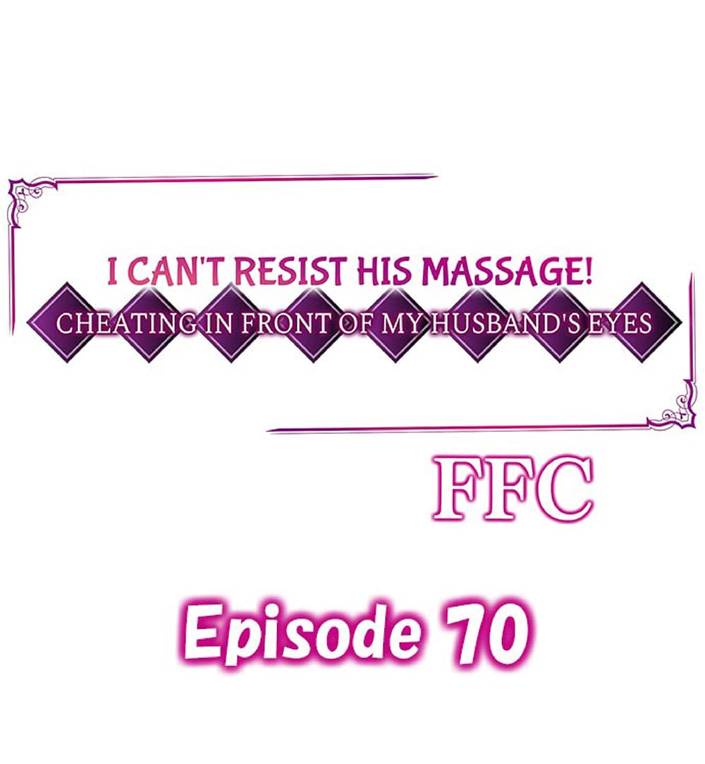 I Can't Resist His Massage! Cheating in Front of My Husband's Eyes ฉันถูกนวดจนเสร็จต่อหน้าคุณสามี 70-70