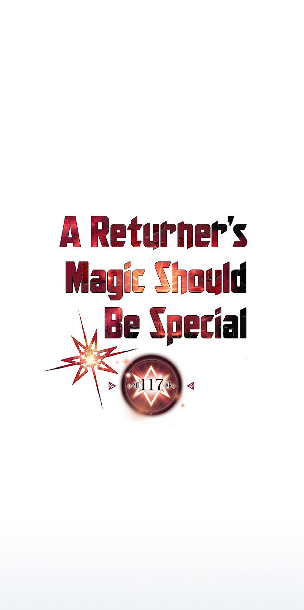 A Returner's Magic Should Be Special 117-117